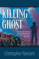 Killing Ghost by Christopher Ransom
